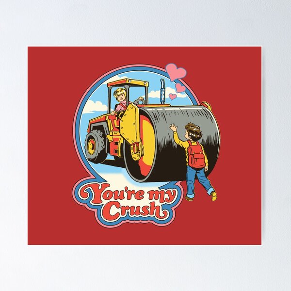 Item preview, You're My Crush designed and sold by Steven Rhodes.