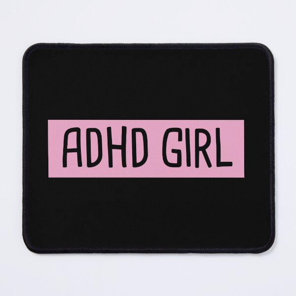 Item preview, ADHD Girl designed and sold by orlumbuspirate.