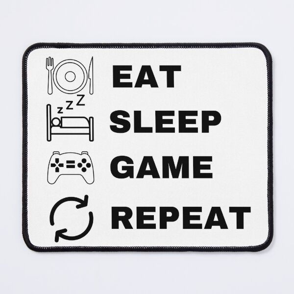 Item preview, eat sleep game repeat designed and sold by ForestStyle.