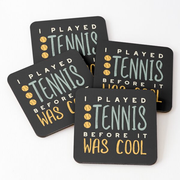 Item preview, Tennis I played tennis before it was cool designed and sold by whyitsme.