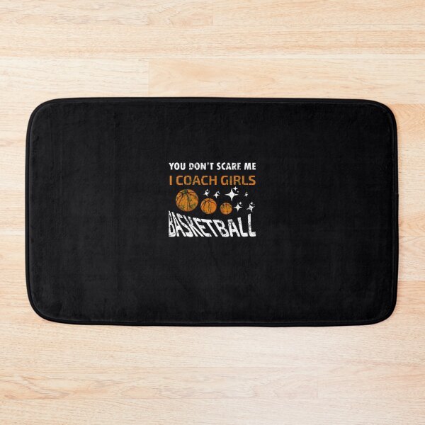 Item preview, Basketball Coach 	 quotes You Don't Scare Me I Coach 	 Basketball   	 designed and sold by nwnqumdm54.