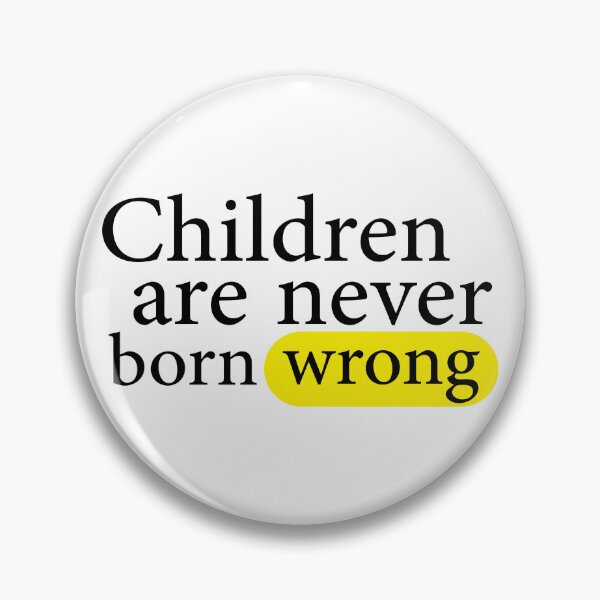 Item preview, Children are never born wrong  designed and sold by sumajouda.