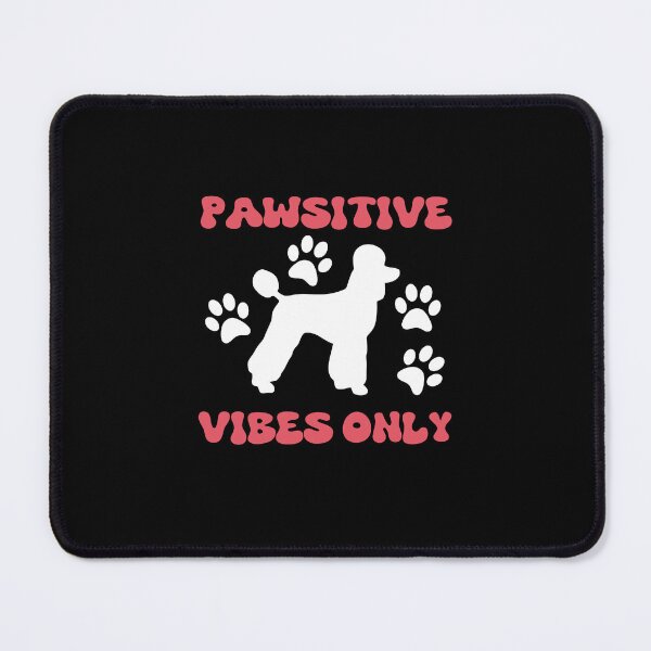 Item preview, Pawsitive vibes only designed and sold by Markflow.