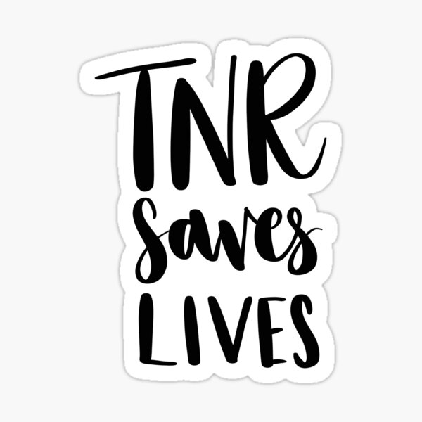 Item preview, TNR Saves Lives designed and sold by PhotoFlourish.