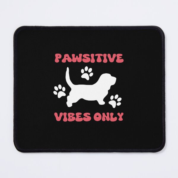 Item preview, Pawsitive vibes only designed and sold by Markflow.