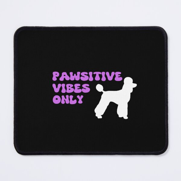 Item preview, Pawsitive vibes only designed and sold by Markflow.