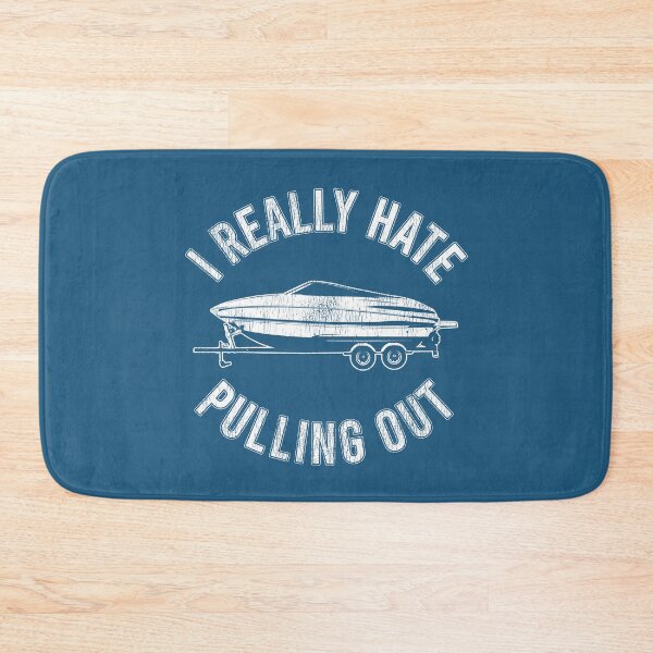 Item preview, I Hate Pulling Out Funny Boating Pun designed and sold by LeGND.