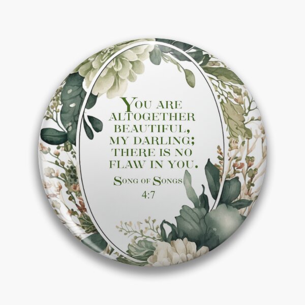 Item preview, Altogether Beautiful Song of Songs 4:7 designed and sold by WideIsTheGate.