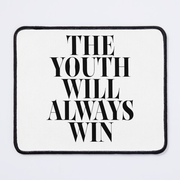 Item preview, The Youth Will Always Win - Empowering Design designed and sold by DesignFuture99.