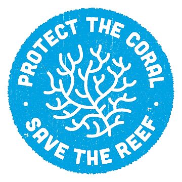 Artwork thumbnail, Protect the Coral, Save the Reef. Blue Icon. by Bangtees