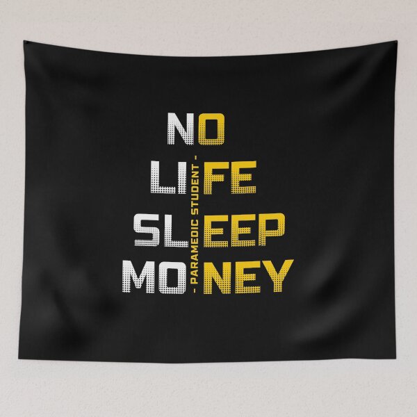 Item preview, Paramedic Student, No Life, No Sleep, No Money designed and sold by Sunmoonlove.