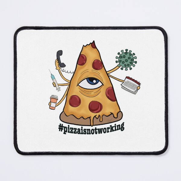 Item preview, #Pizzaisnotworking designed and sold by SNTShop.