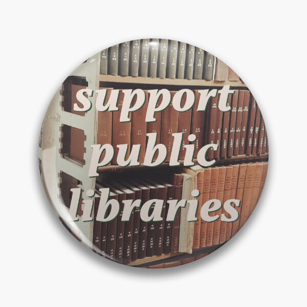 Item preview, Support Public Libraries designed and sold by greenrockstudio.