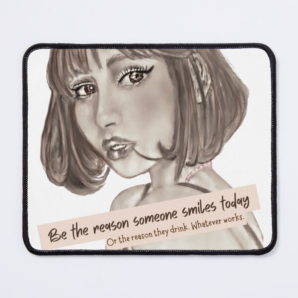 Item preview, Be the reason someone smiles today. Or drinks. Whatever works. designed and sold by gleefulme.