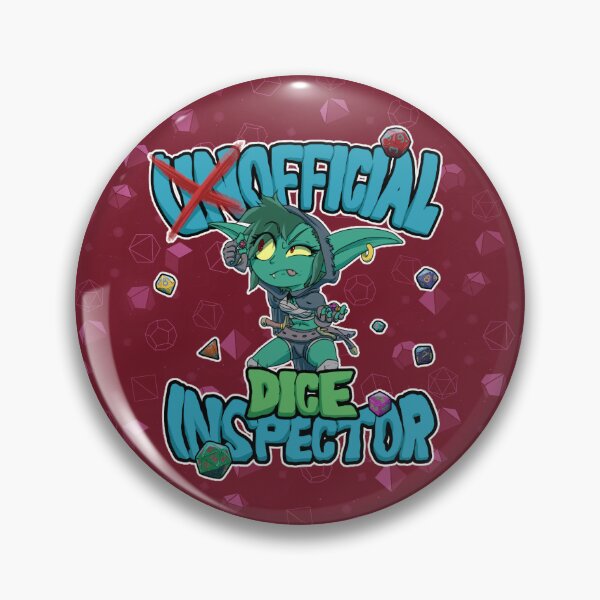 Item preview, Unofficial Dice Inspector Pin designed and sold by MangaJoe.