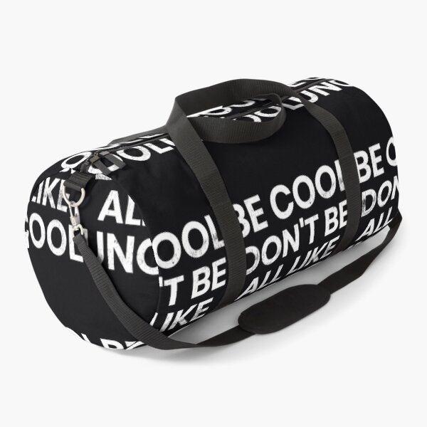 Item preview, Be Cool Don't Be All Like Uncool RHONY Luann de Lessepes quote  	 designed and sold by nwnqumdm54.