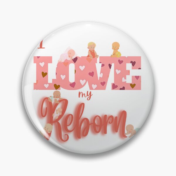 Item preview, I Love My Reborn  designed and sold by RealRebornDolls.