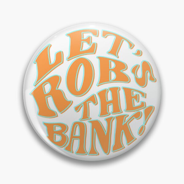 Item preview, rob the bank!  designed and sold by holingues.