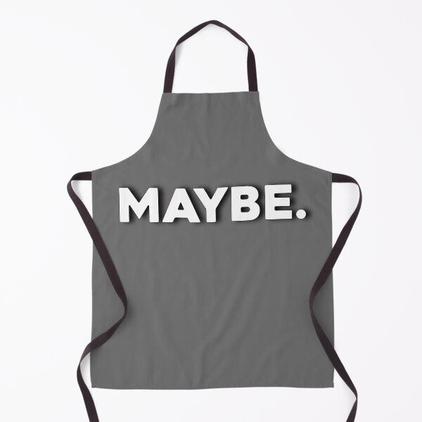Item preview, Maybe. it's a full sentence. designed and sold by shesagiant.