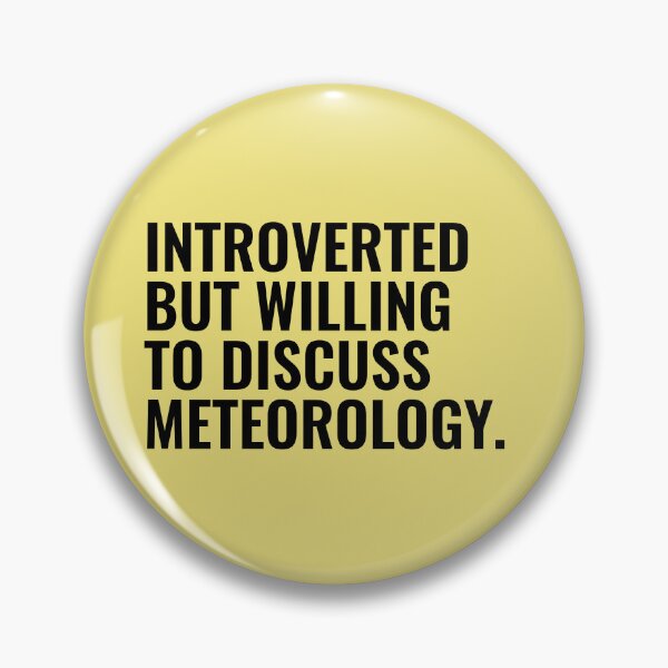 Item preview, Introverted But Willing To Discuss Meteorology designed and sold by kamrankhan.