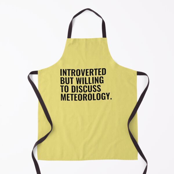 Item preview, Introverted But Willing To Discuss Meteorology designed and sold by kamrankhan.