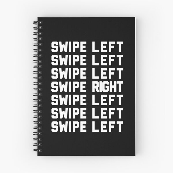 Item preview, Swipe Left Swipe Right Funny Online Dating Quote designed and sold by quarantine81.
