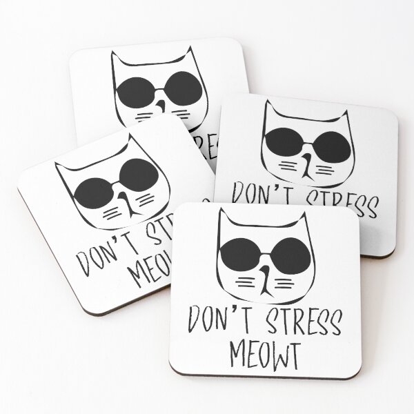 Item preview, DON'T STRESS MEOWT designed and sold by EBREH.