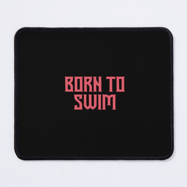 Item preview, born to swim  designed and sold by Markflow.