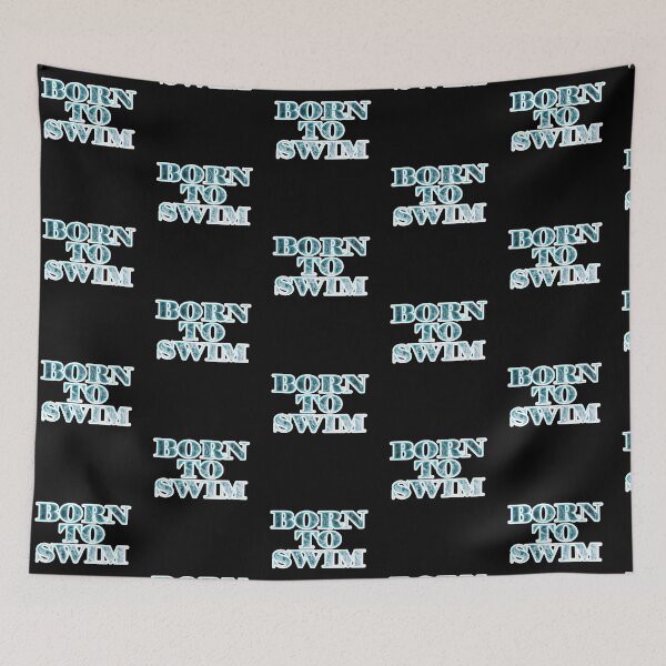Item preview, born to swim  designed and sold by Markflow.