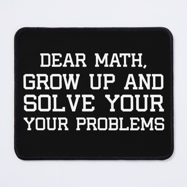 Item preview, Funny Math Jokes I mathematic Meme Tee |  designed and sold by Mariano ⭐⭐⭐⭐⭐.