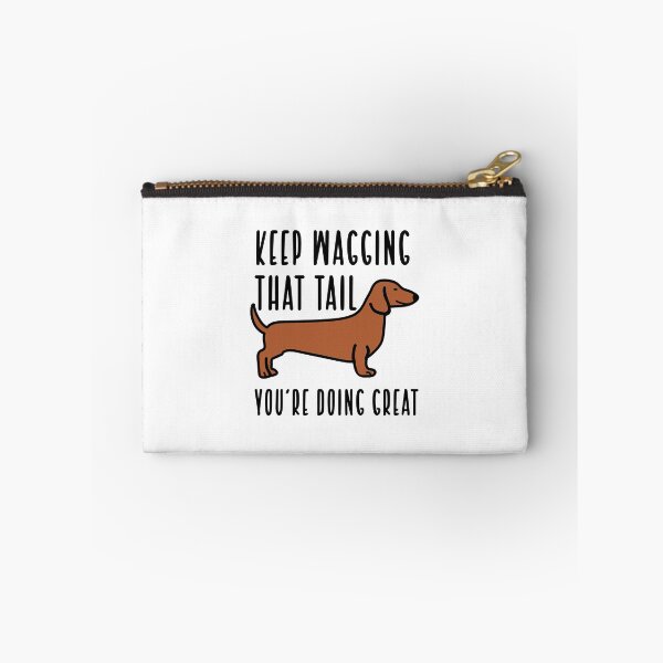 Item preview, Keep Wagging That Tail, You're Doing Great designed and sold by Livn2laugh.