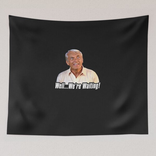 Item preview, Caddyshack Golf Movie ● Judge Smails Well We&39;re Waiting T-Shirt designed and sold by AliceRGarlick.