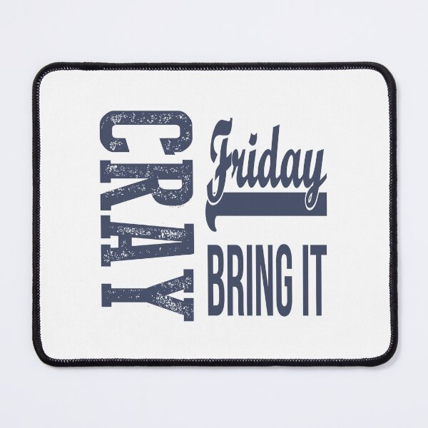 Item preview, Cray Friday Bring It  designed and sold by raineOn.