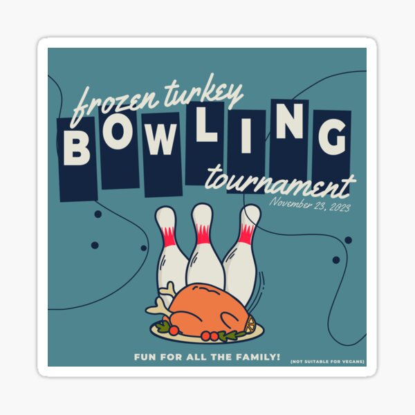 Item preview, frozen turkey bowling  designed and sold by holingues.