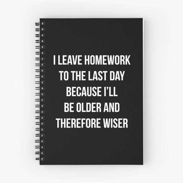 Item preview, Funny Homework Shirt - Humor Saying for Teen Girls and Boys designed and sold by RedYolk.