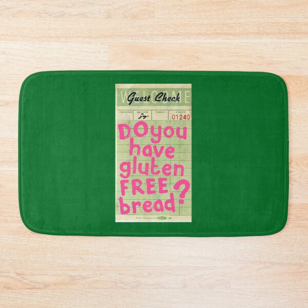 Item preview, Do You Have Gluten Free Bread Guest Check Art ) designed and sold by anhtinhsao.