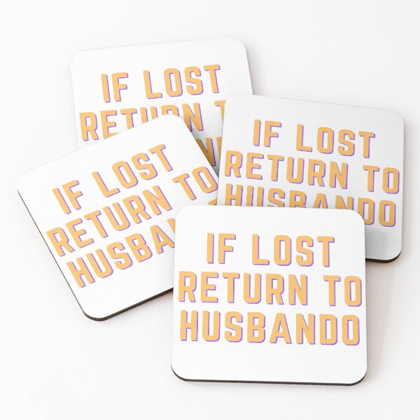 Item preview, IF LOST RETURN TO HUSBANDO by OneMemeWeeb designed and sold by OneMemeWeeb.