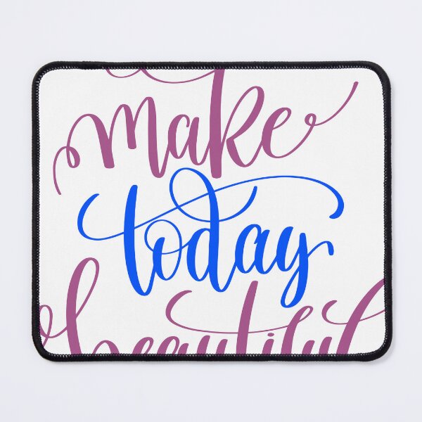 Item preview, Make today a beautiful day designed and sold by Mahilis.