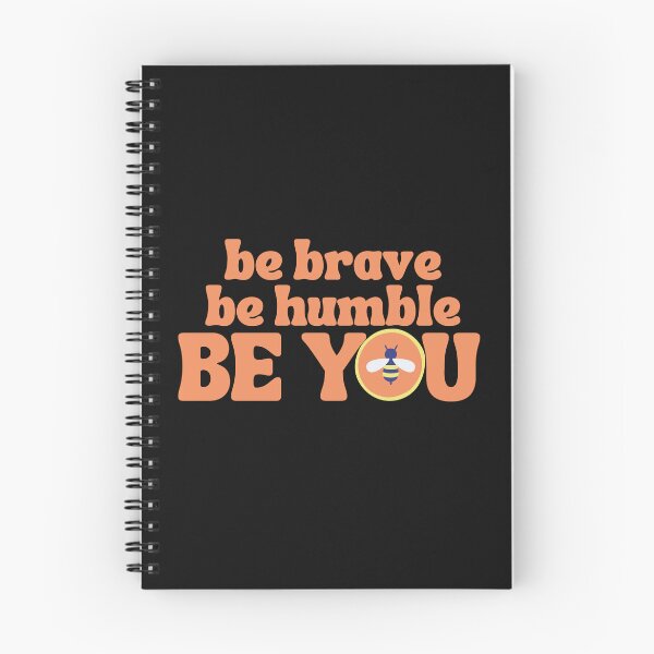 Item preview, Be Brave Be Humble Be You designed and sold by GoldenPearPress.
