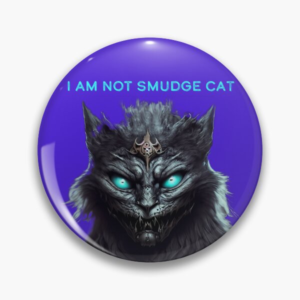 Item preview, I am not Smudge Cat designed and sold by Glamalt.