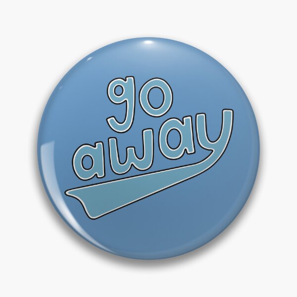 Item preview, Go Away designed and sold by murialbezanson.