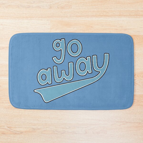Item preview, Go Away designed and sold by murialbezanson.