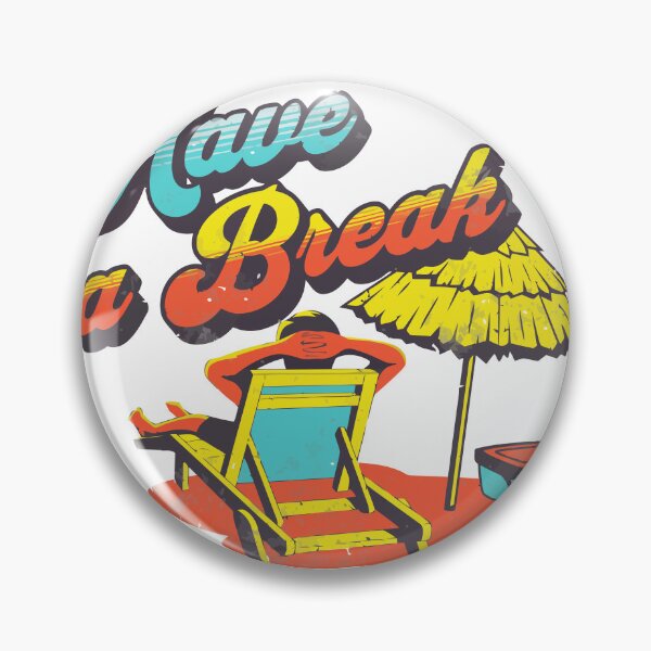 Item preview, Have a break have a relax designed and sold by CyberWindow.