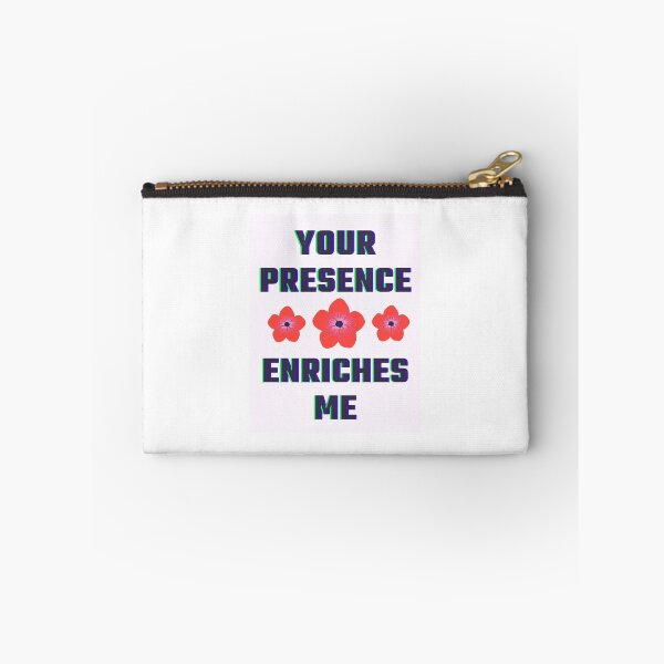 Item preview, Your presence enriches me designed and sold by Thedigital91.