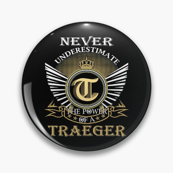 Item preview, Traeger Never Underestimate TRAEGER designed and sold by damar-cuscaton.