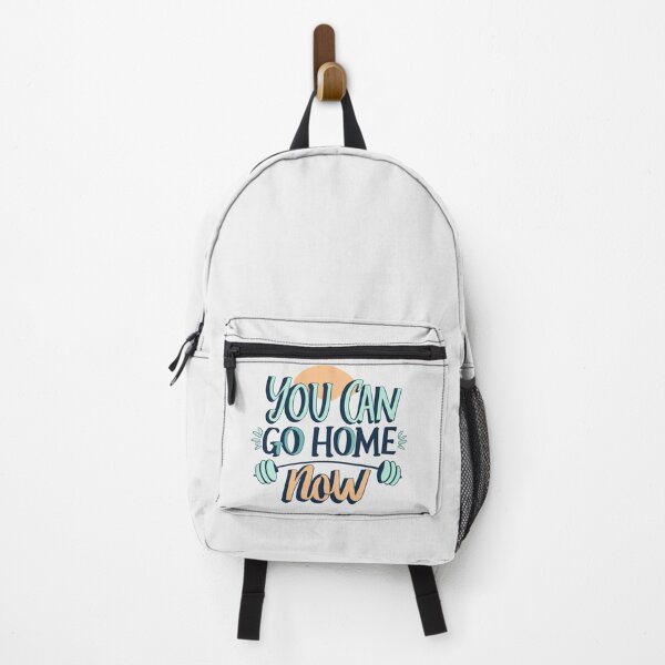 Item preview, You Can Go Home Now Shirt, You Can Go Home Now designed and sold by graphic-genie.