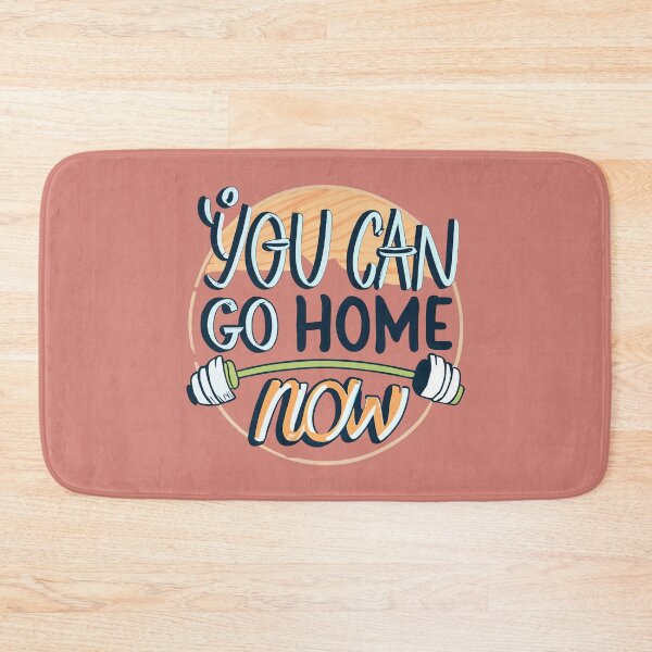 Item preview, You Can Go Home Now Shirt, You Can Go Home Now designed and sold by graphic-genie.