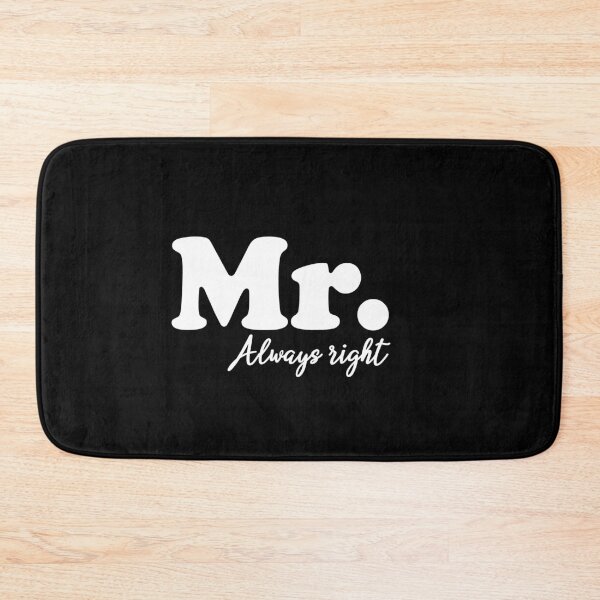 Item preview, Mr. Always Right designed and sold by Ultimatedezign.