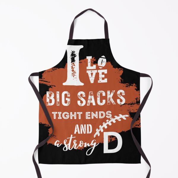 Item preview, I Love Big Sacks Tight Ends and A Strong D,Football Dad,Football Mom designed and sold by au2515.