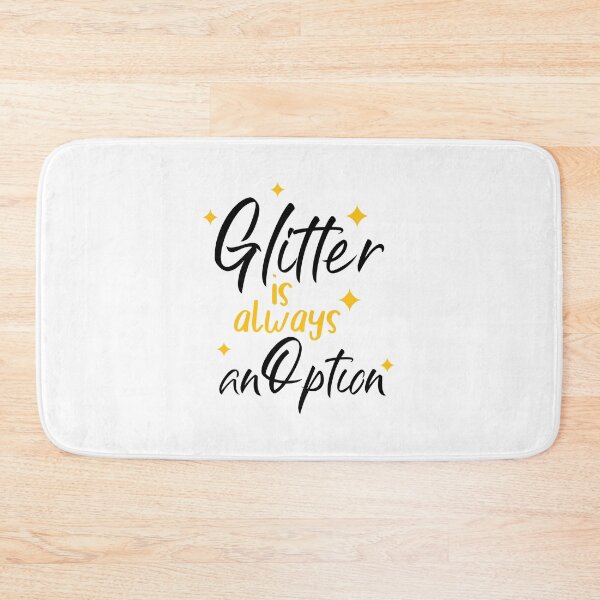 Item preview, Glitter is Always an Option - Sparkling Design designed and sold by Saalim22.